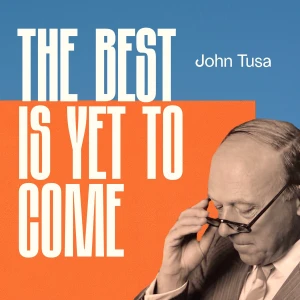 The Best Is Yet To Come...