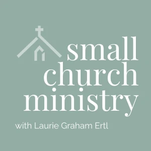 The Small Church Ministry Podcast
