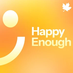 Happy Enough