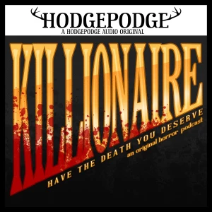 KILLIONAIRE || Hodgepodge Originals