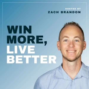 Win More, Live Better