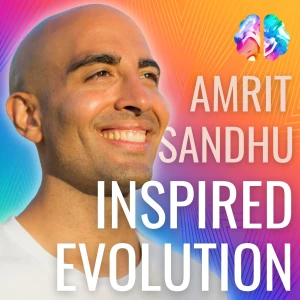 Inspired Evolution with Amrit Sandhu ππ»