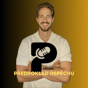 Předpoklad úspěchu - život v zahraničí
