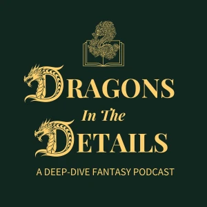 Dragons in the Details: A Crescent City & Maasverse Deep Dive Podcast