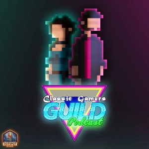 The Classic Gamers Guild Podcast