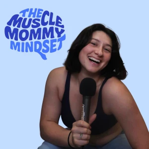 The Muscle Mommy Mindset