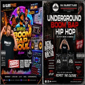 The INFAMOUS Boom Bap Soul & Underground Bangerz Hip Hop Mixshow
