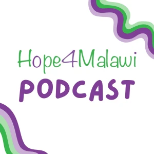 Hope4Malawi Podcast