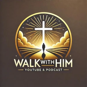 Walk with Him