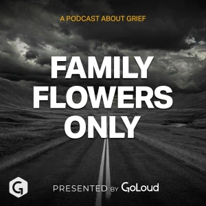 Family Flowers Only by Grief Ireland
