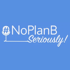 NoPlanB Seriously!