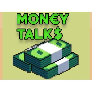 Money Talks