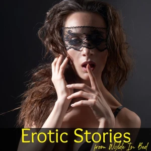 Erotic Stories from Wylde in Bed