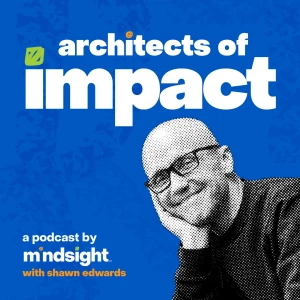 Architects of Impact