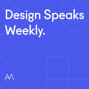 Design Speaks Weekly