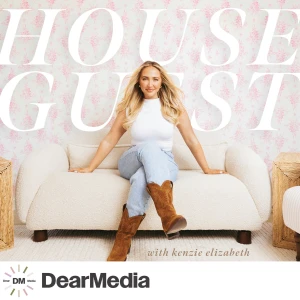House Guest with Kenzie Elizabeth