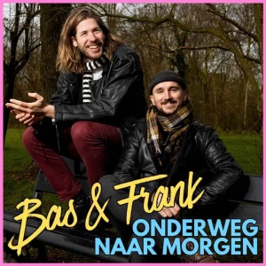 Bas & Frank onderweg naar morgen