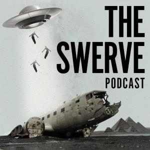 The Swerve Podcast: Obscure Topics | Conspiracy Theories