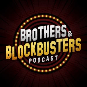 Brothers & Blockbusters