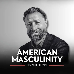 The American Masculinity Podcast