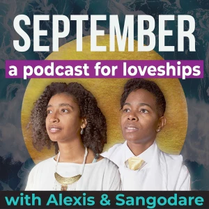 September: A Podcast For Loveships