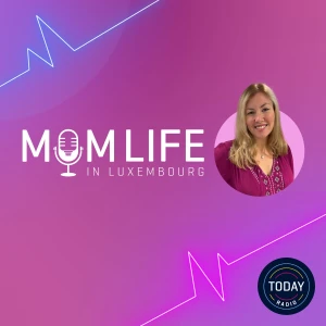 Mom Life in Luxembourg