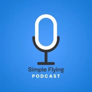 Simple Flying Aviation News Podcast