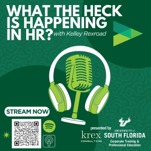 What the Heck Is Happening in HR?