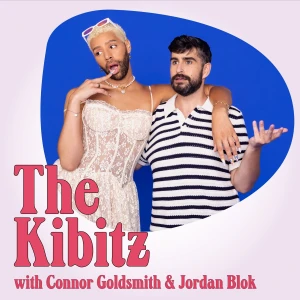 The Kibitz with Connor Goldsmith & Jordan Blok