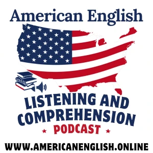 American English Listening and Comprehension Podcast