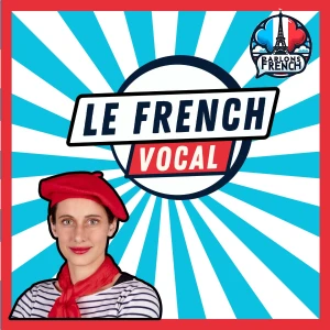 Le French Vocal - de Parlons French