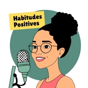 Habitudes positives