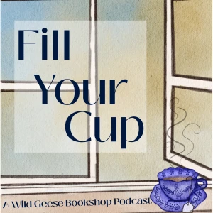 Fill Your Cup with Wild Geese Bookshop