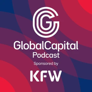The GlobalCapital Podcast