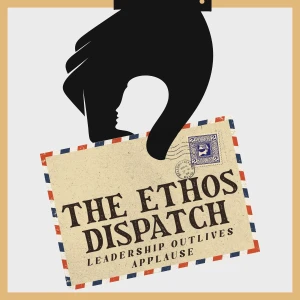 The Ethos Dispatch
