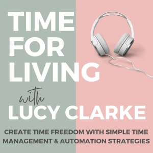 Time For Living | Time Management for High-Achieving Women, Life Design, Productivity Systems, Goal Achievement, Time Alignme