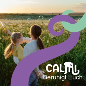 Beruhigt euch - der Podcast für Eltern