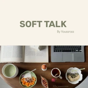 Soft Talk by Youssraa