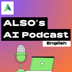 ALSO's AI Podcast (EN)