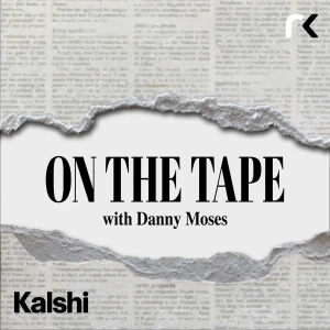 On The Tape with Danny Moses