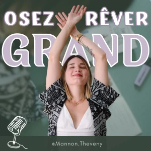 Osez rêver grand