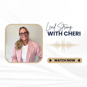 Lead Strong with Cheri