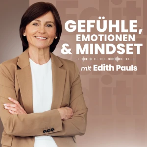 Gefühlsklar – der Podcast für emotionale Freiheit, innere Heilung und gelebten Glauben (Edith Pauls)