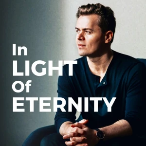 In Light Of Eternity