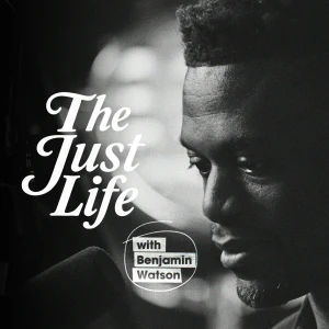 The Just Life with Benjamin Watson
