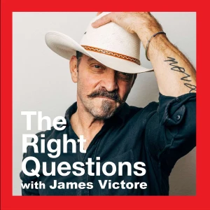 The Right Questions with James Victore