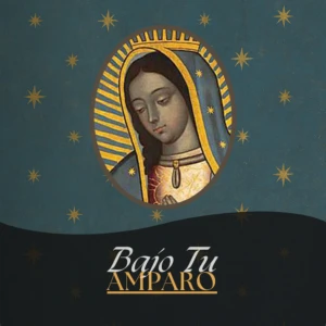 Bajo Tu Amparo - Oraciones Católicas para la sanación interior y la vida diaria de oración