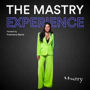 The Mastry Experience