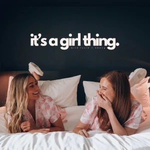 It’s a Girl Thing