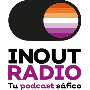 InOutRadio, tu pódcast sáfico